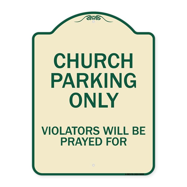 Signmission Designer Series-Church Parking Only Violators Will Be Prayed For, 24" x 18", TG-1824-9859 A-DES-TG-1824-9859 - main